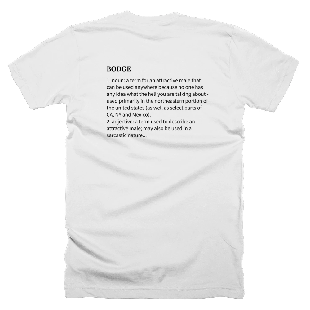 T-shirt with a definition of 'BODGE' printed on the back