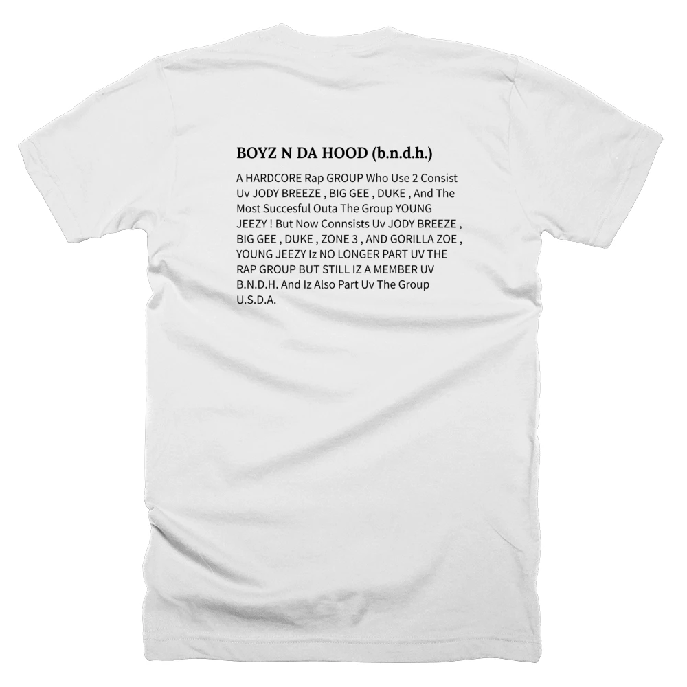 T-shirt with a definition of 'BOYZ N DA HOOD (b.n.d.h.)' printed on the back