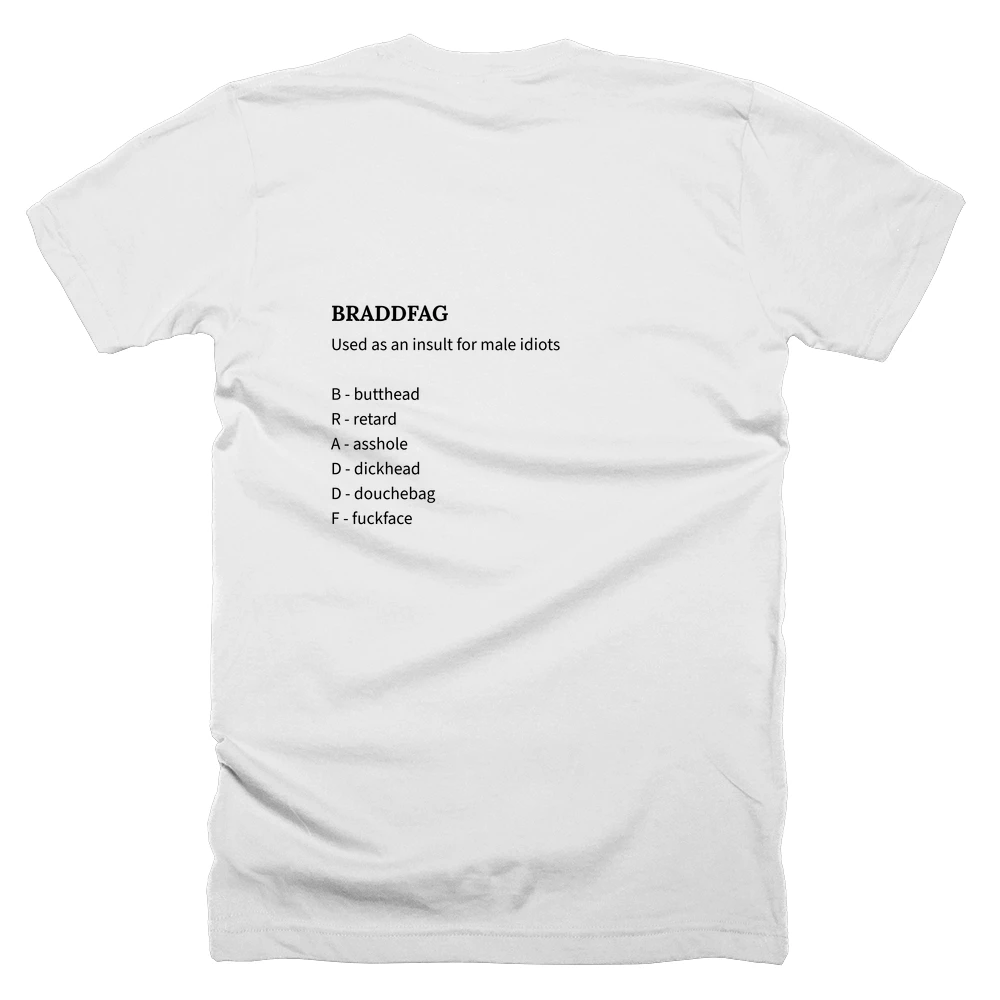 T-shirt with a definition of 'BRADDFAG' printed on the back