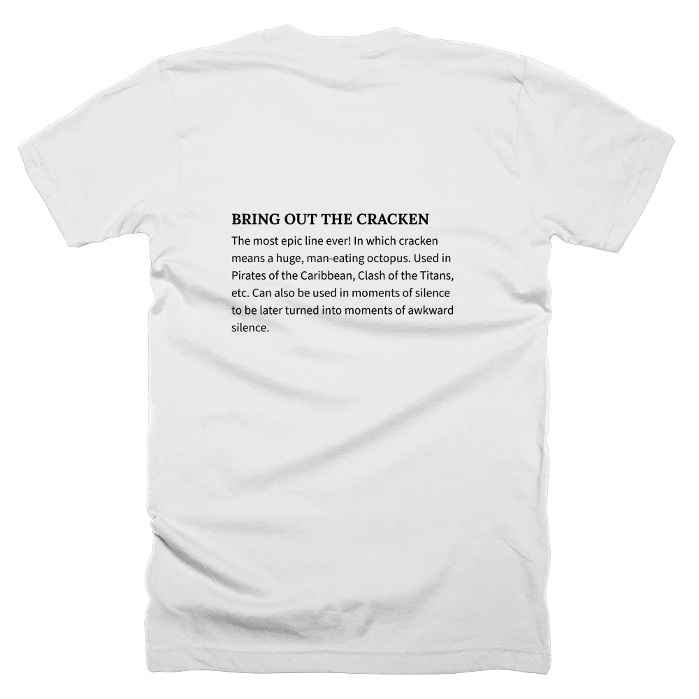 T-shirt with a definition of 'BRING OUT THE CRACKEN' printed on the back