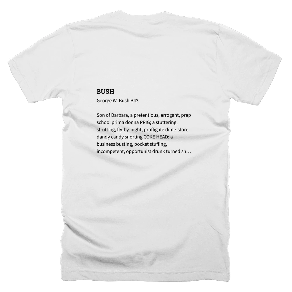 T-shirt with a definition of 'BUSH' printed on the back