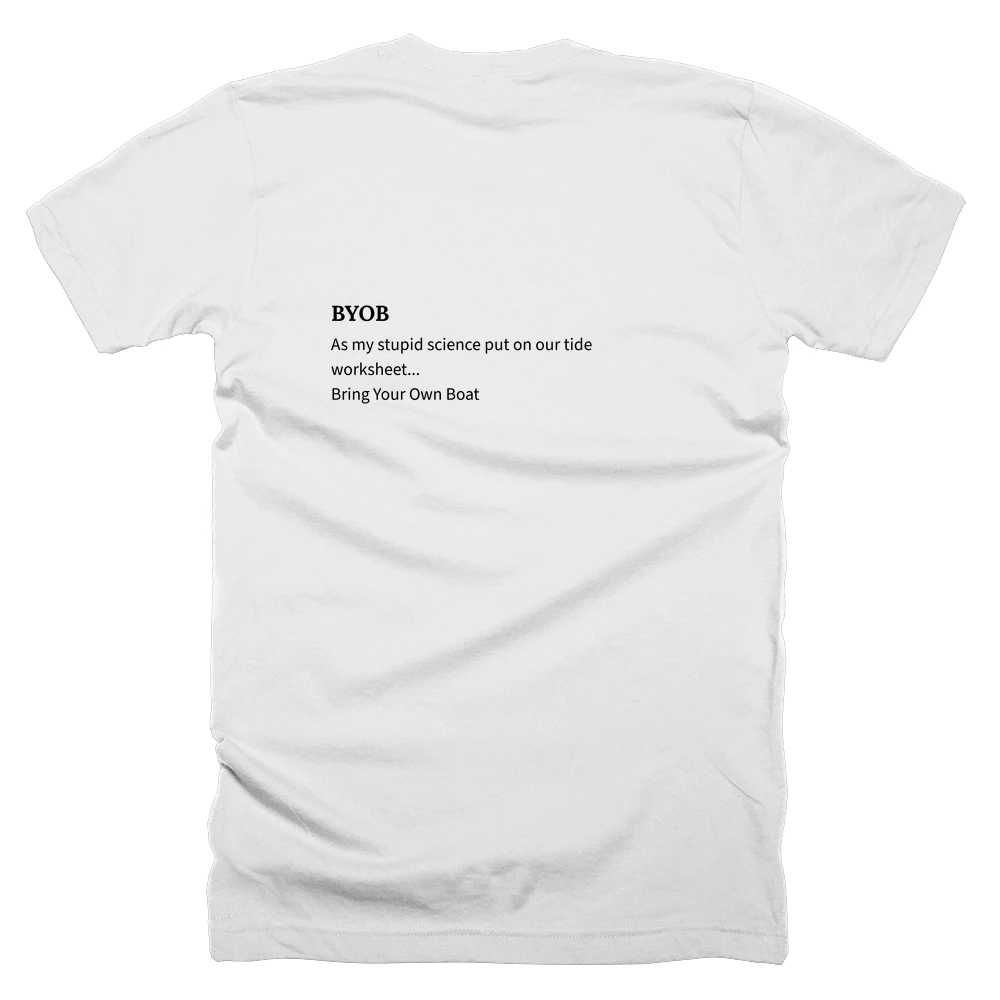 T-shirt with a definition of 'BYOB' printed on the back