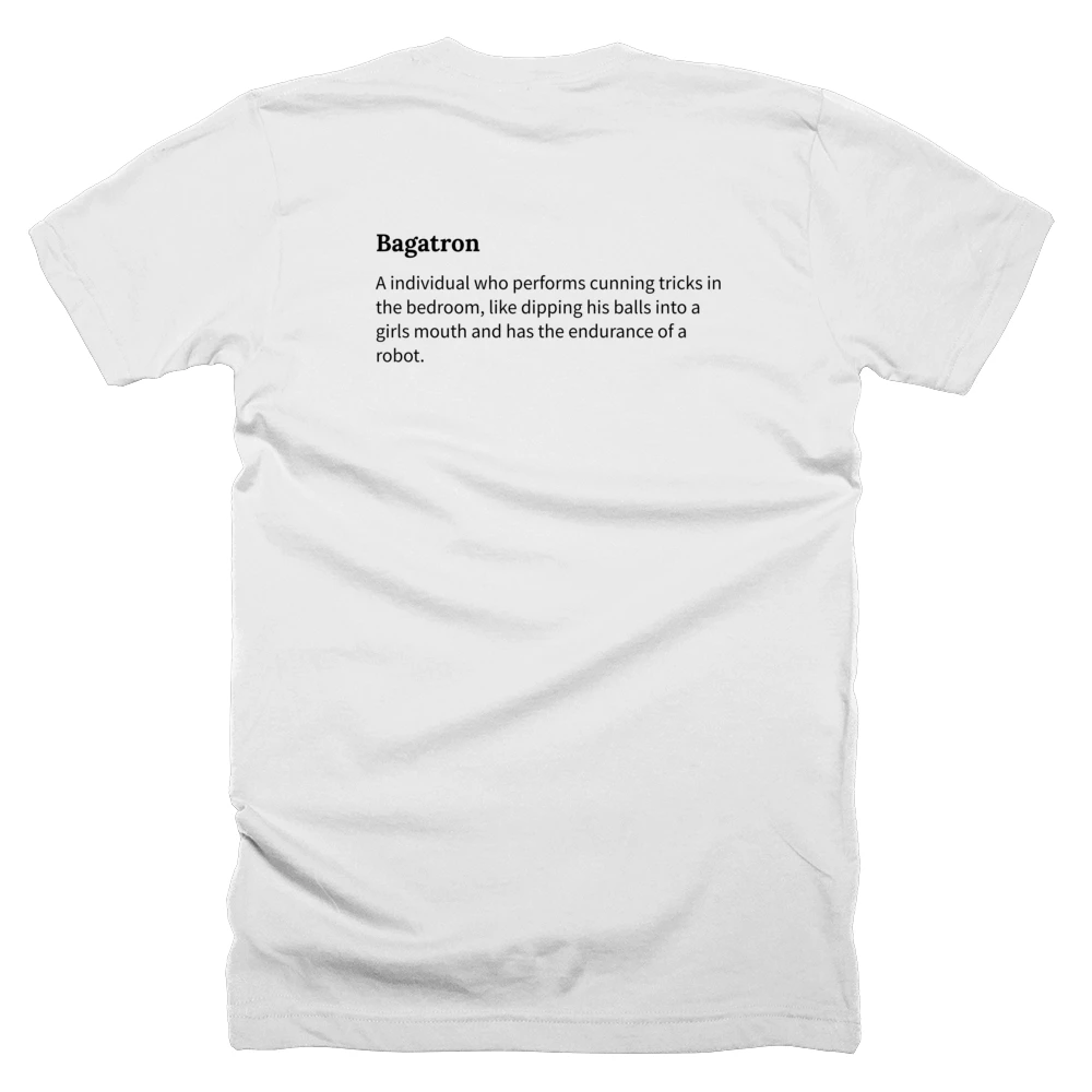T-shirt with a definition of 'Bagatron' printed on the back