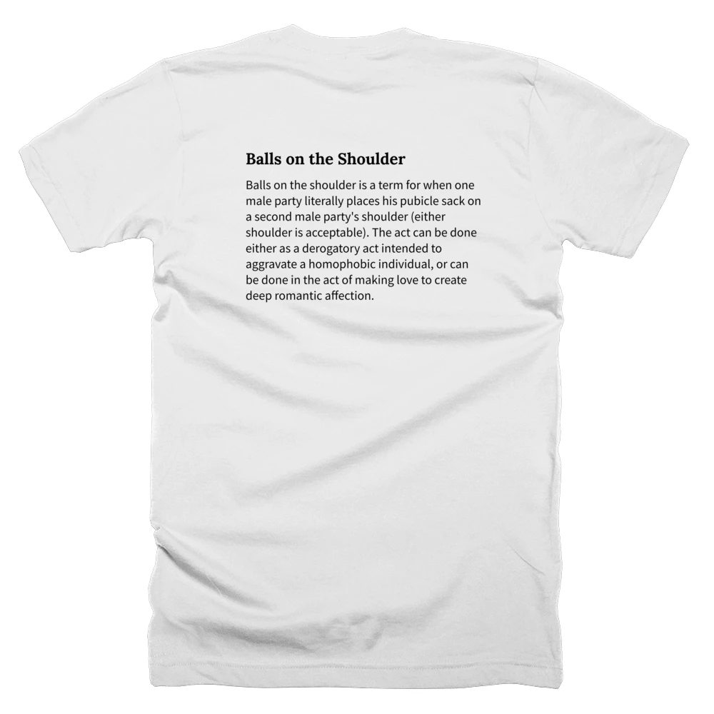 T-shirt with a definition of 'Balls on the Shoulder' printed on the back