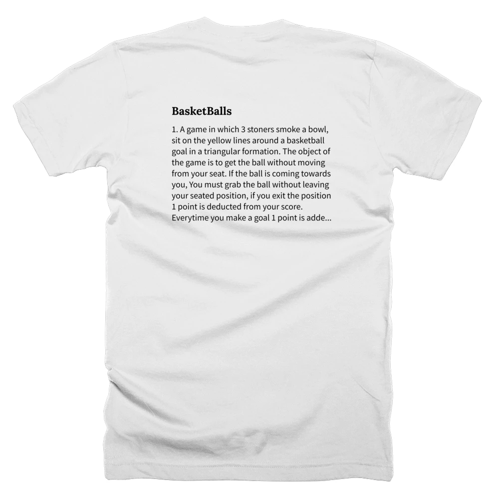 T-shirt with a definition of 'BasketBalls' printed on the back