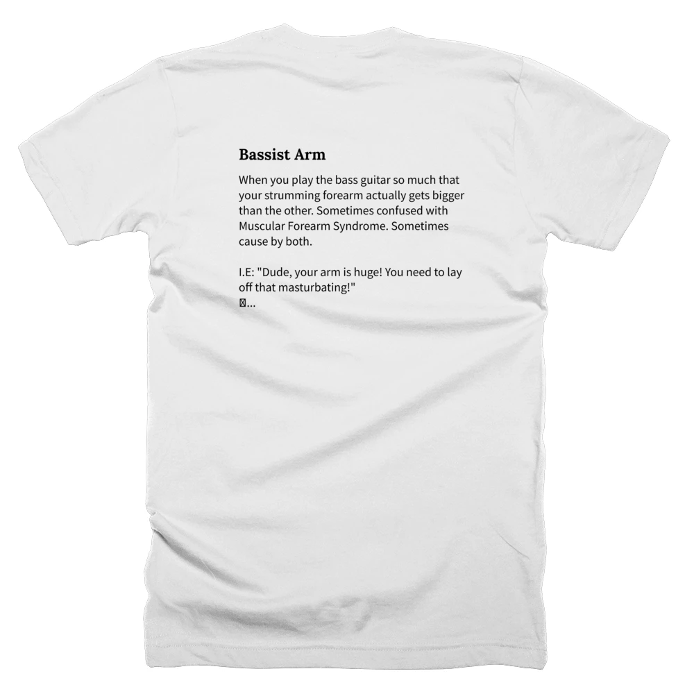 T-shirt with a definition of 'Bassist Arm' printed on the back