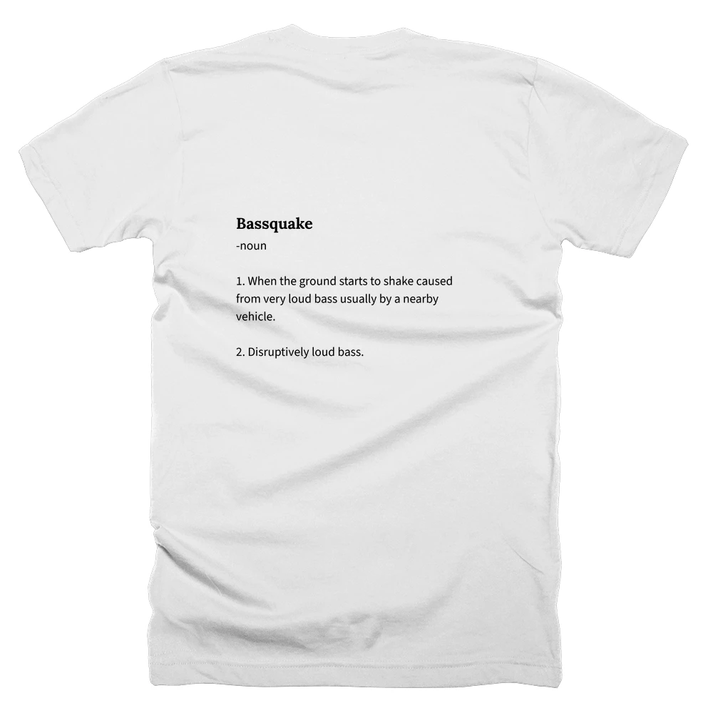 T-shirt with a definition of 'Bassquake' printed on the back