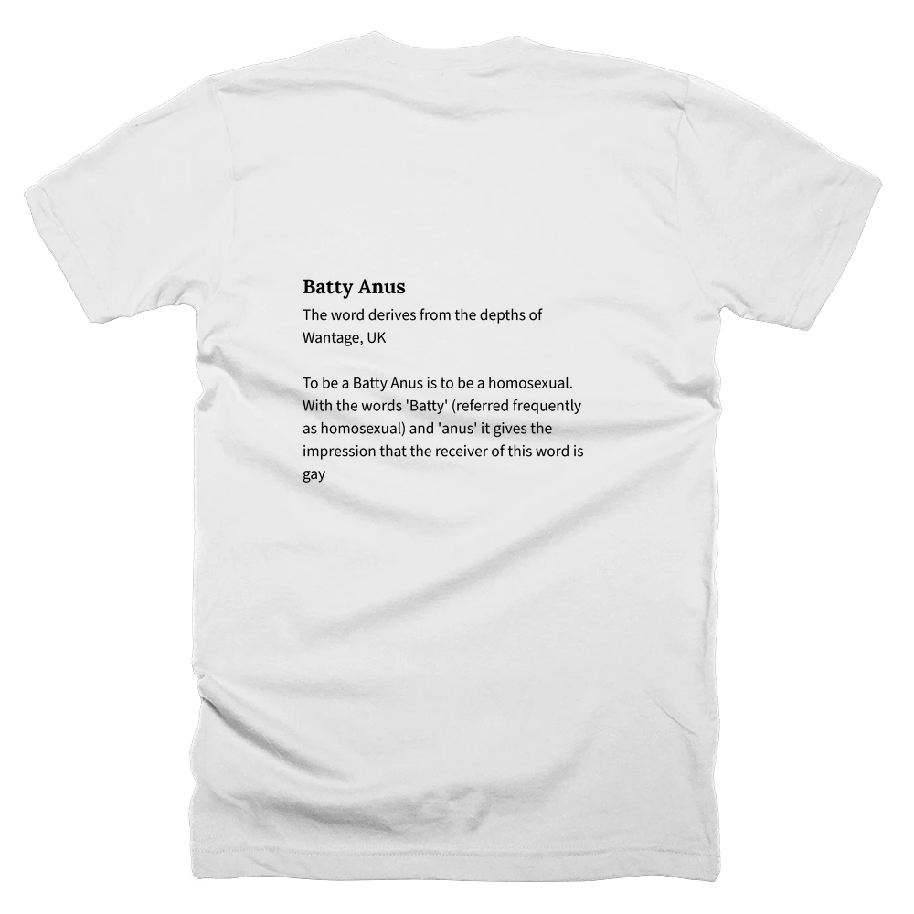 T-shirt with a definition of 'Batty Anus' printed on the back
