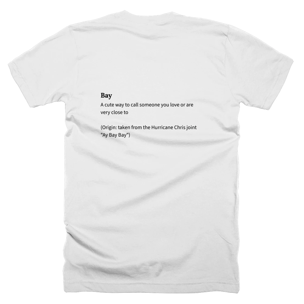 T-shirt with a definition of 'Bay' printed on the back