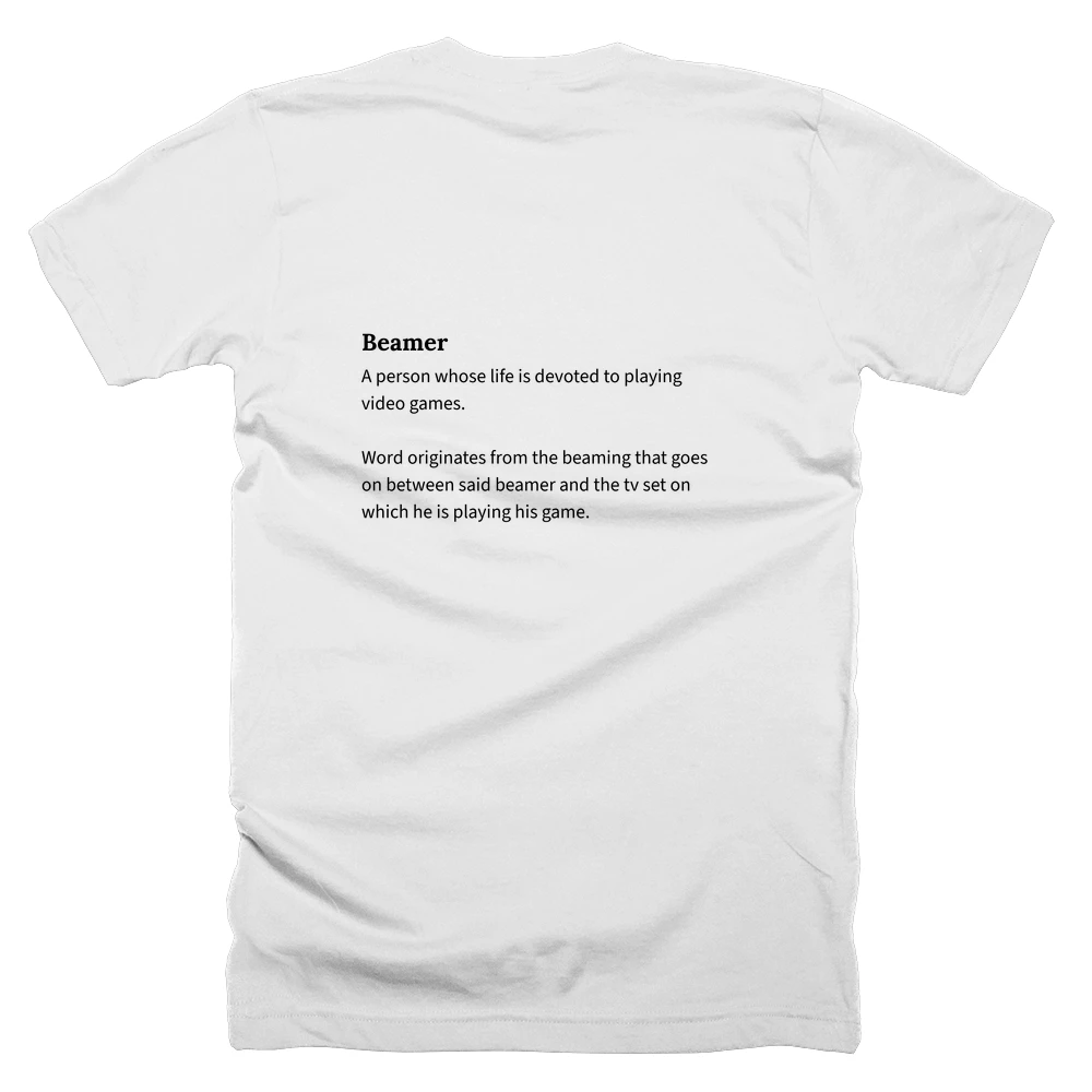 T-shirt with a definition of 'Beamer' printed on the back