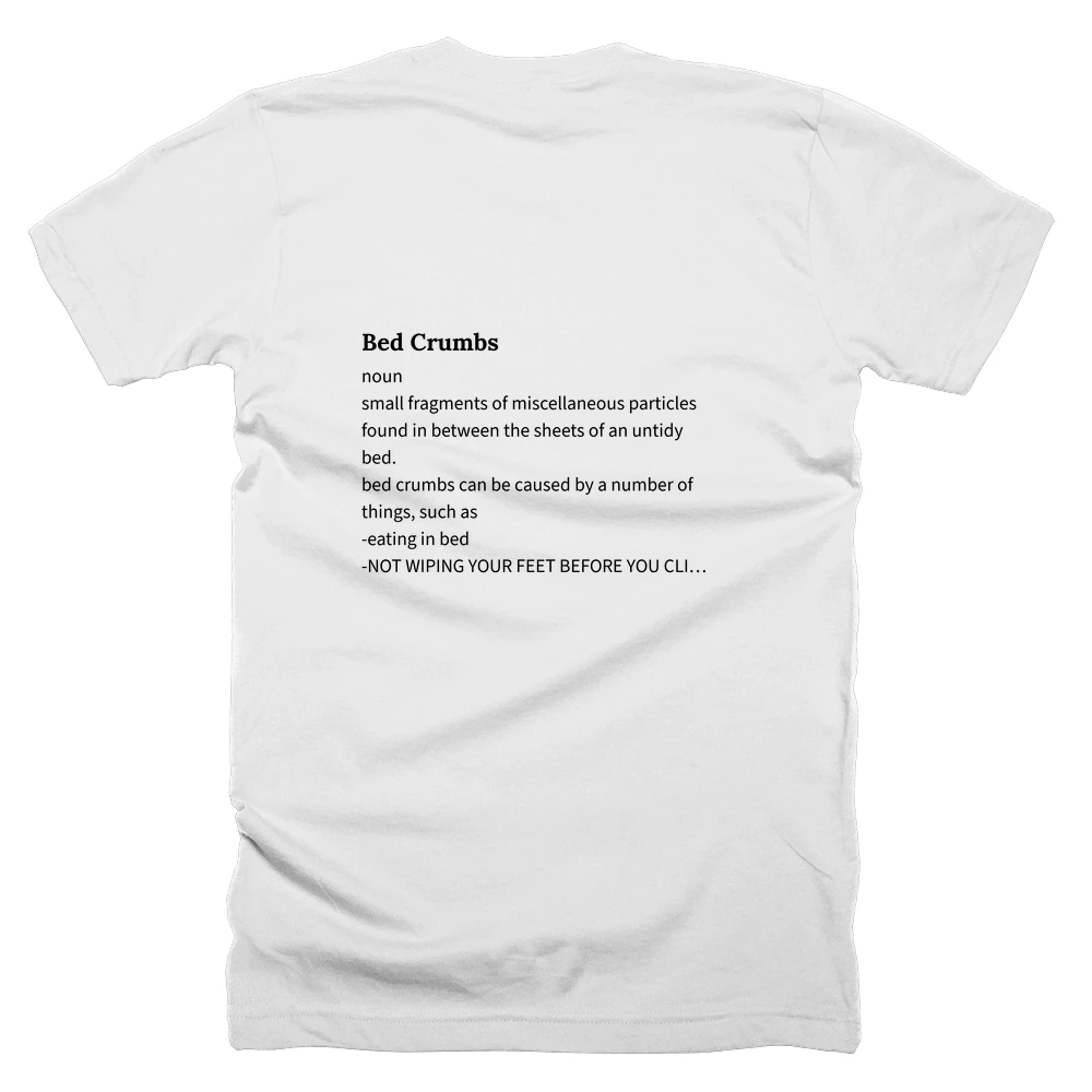 T-shirt with a definition of 'Bed Crumbs' printed on the back