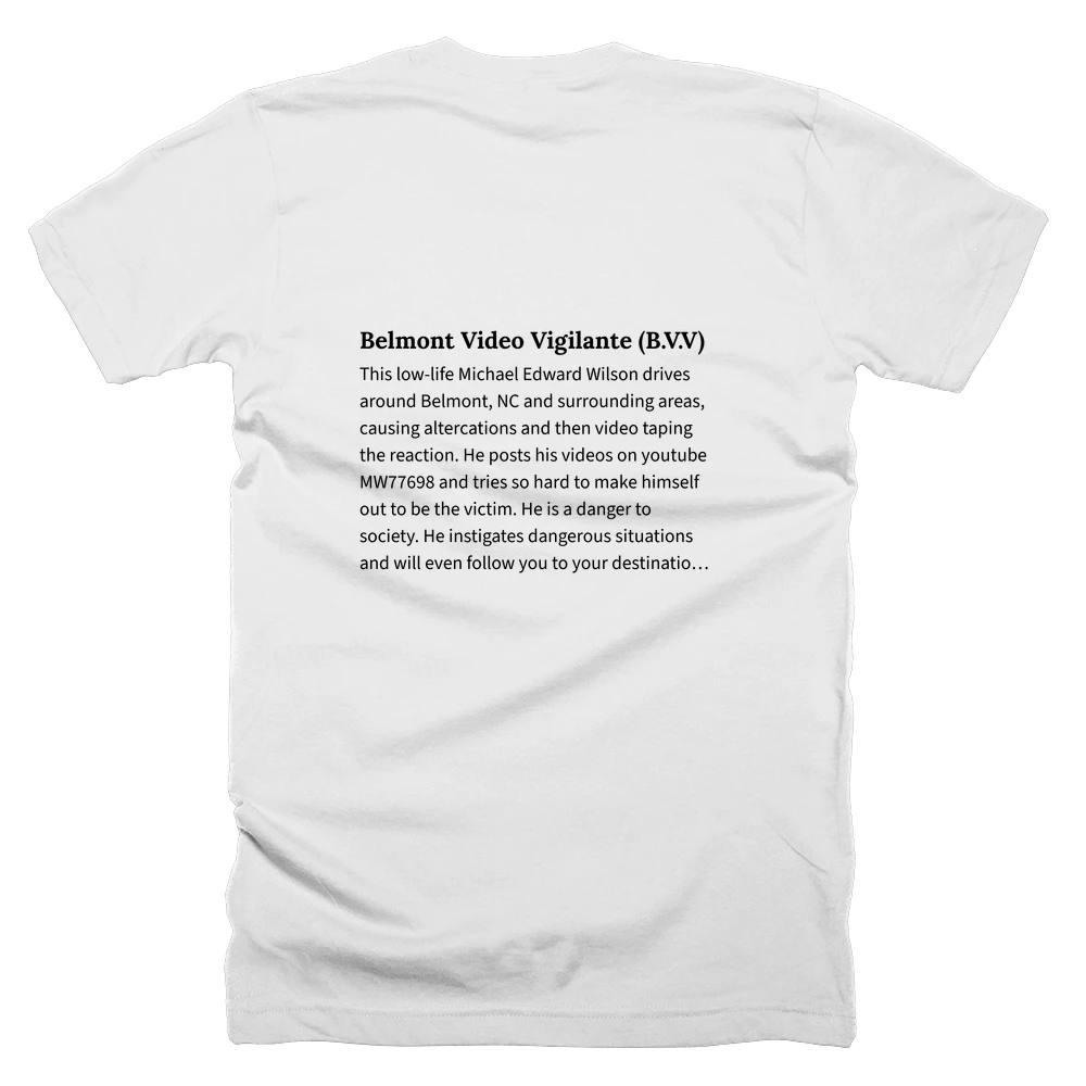 T-shirt with a definition of 'Belmont Video Vigilante (B.V.V)' printed on the back