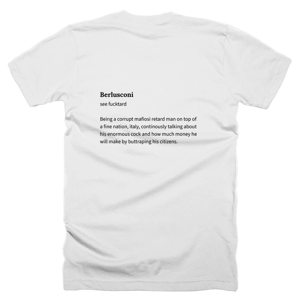 T-shirt with a definition of 'Berlusconi' printed on the back