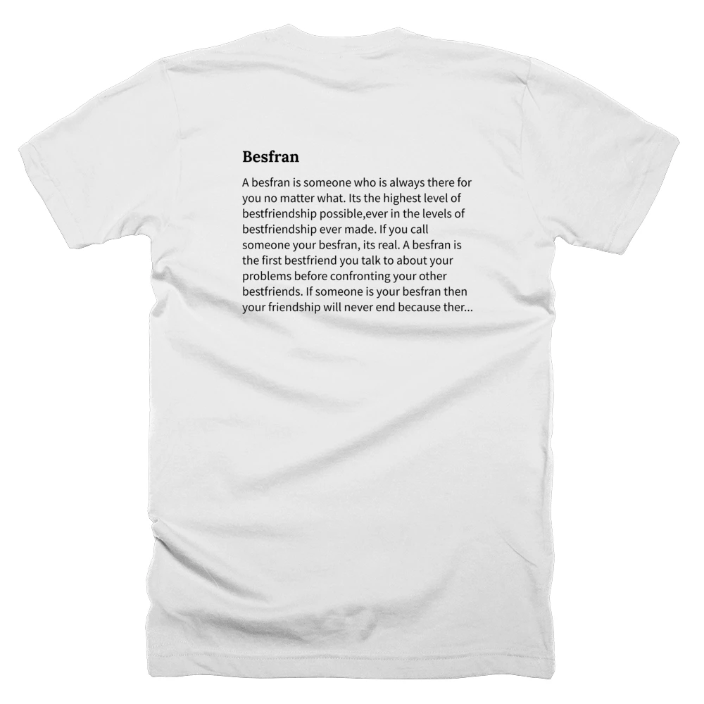 T-shirt with a definition of 'Besfran' printed on the back