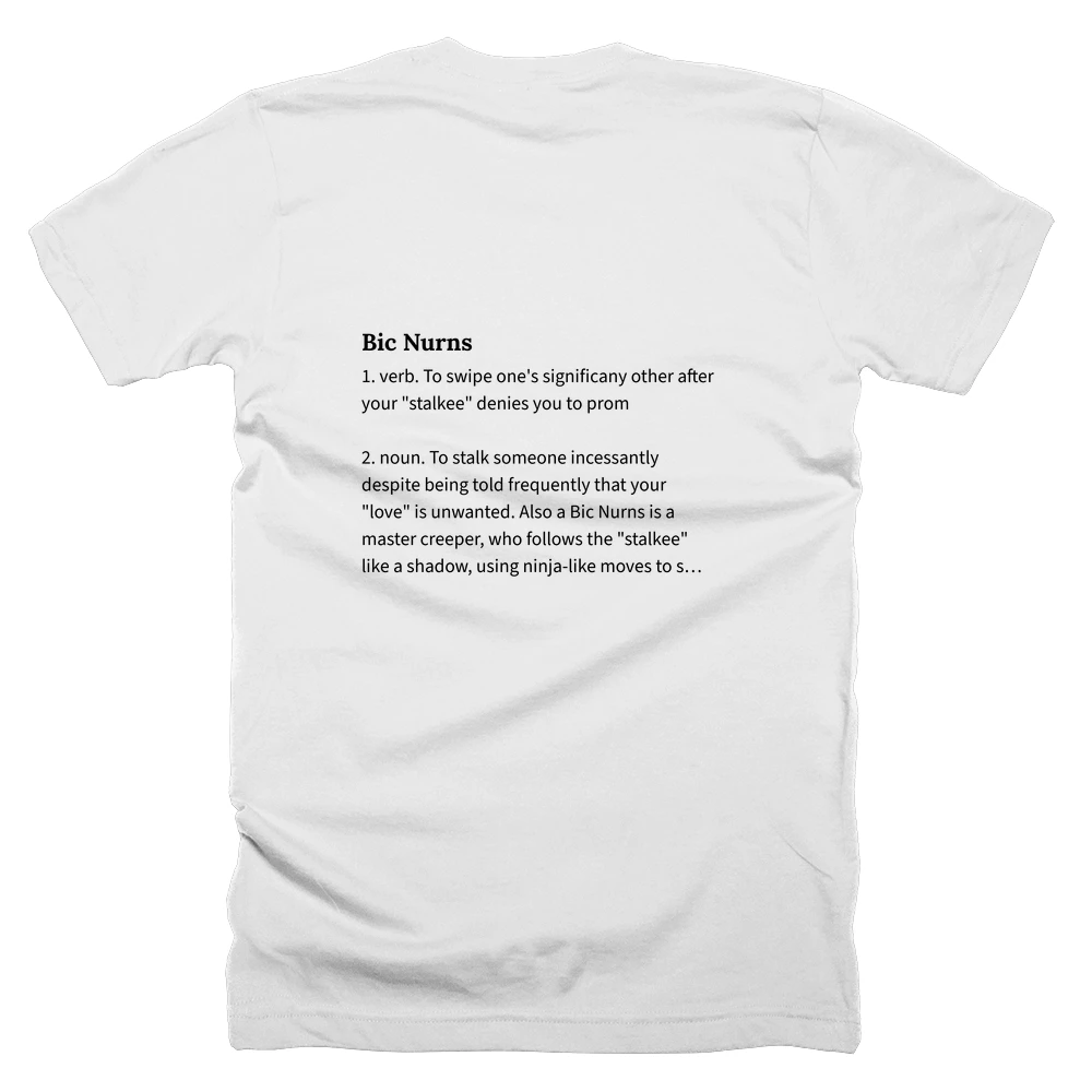 T-shirt with a definition of 'Bic Nurns' printed on the back