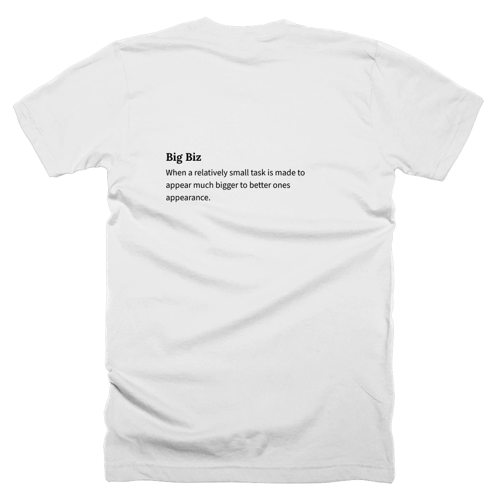 T-shirt with a definition of 'Big Biz' printed on the back