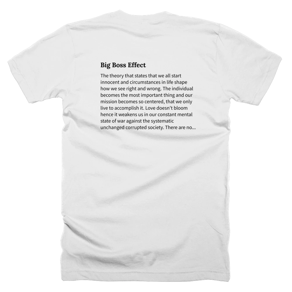 T-shirt with a definition of 'Big Boss Effect' printed on the back