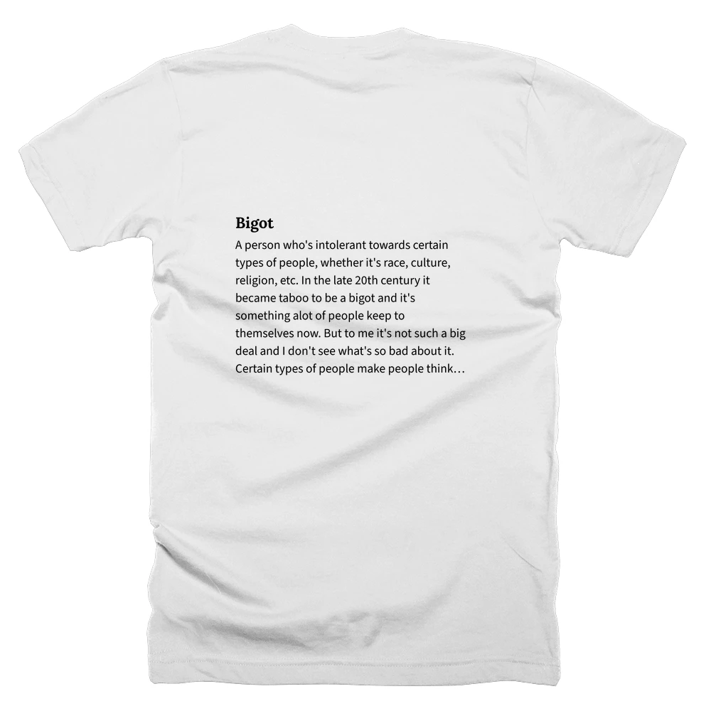 T-shirt with a definition of 'Bigot' printed on the back