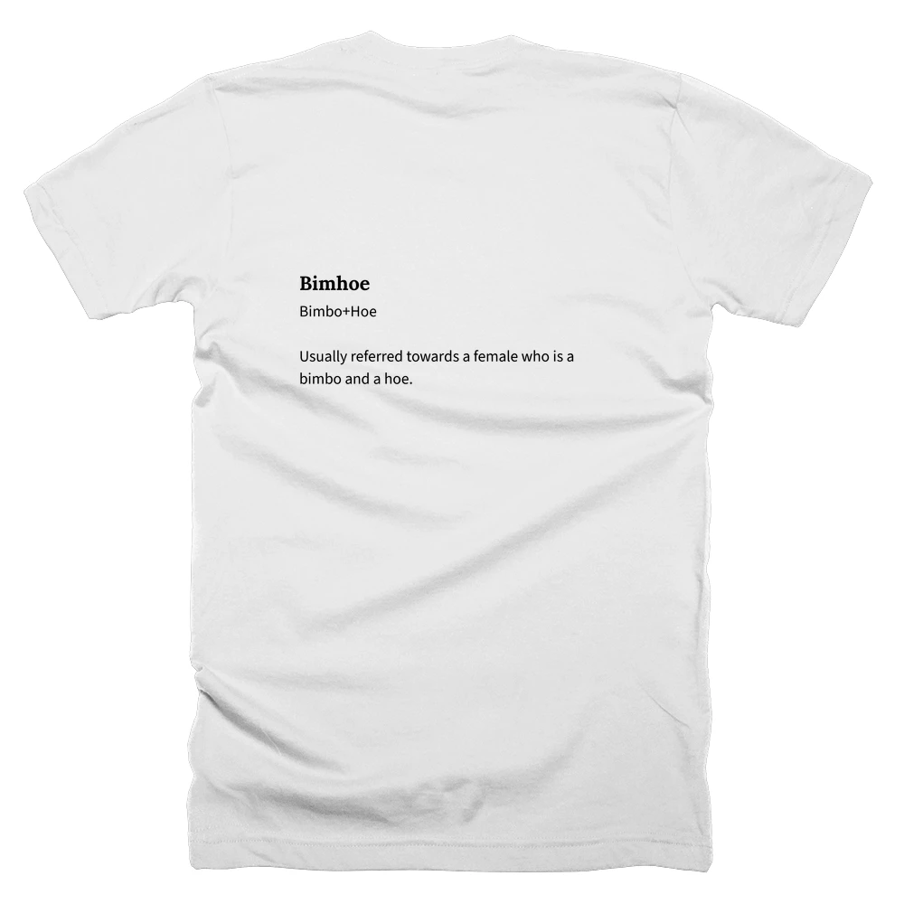 T-shirt with a definition of 'Bimhoe' printed on the back