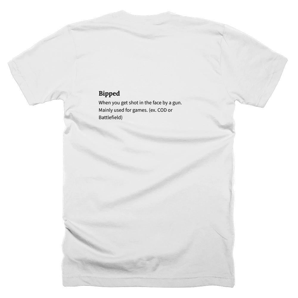 T-shirt with a definition of 'Bipped' printed on the back