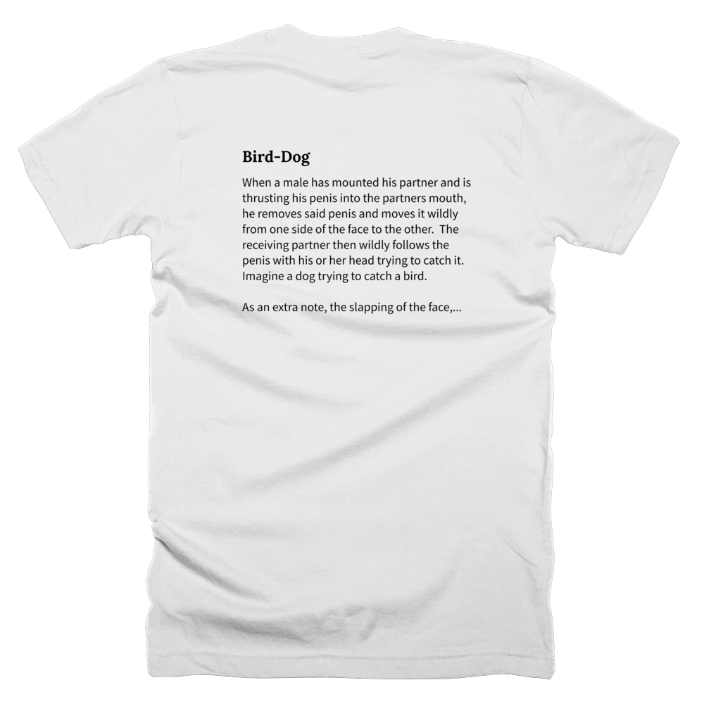 T-shirt with a definition of 'Bird-Dog' printed on the back