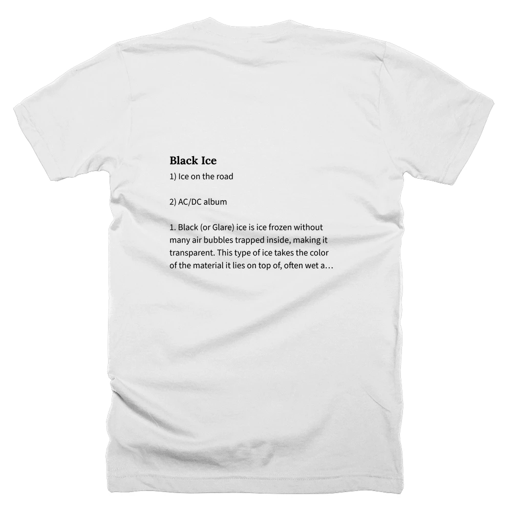 T-shirt with a definition of 'Black Ice' printed on the back