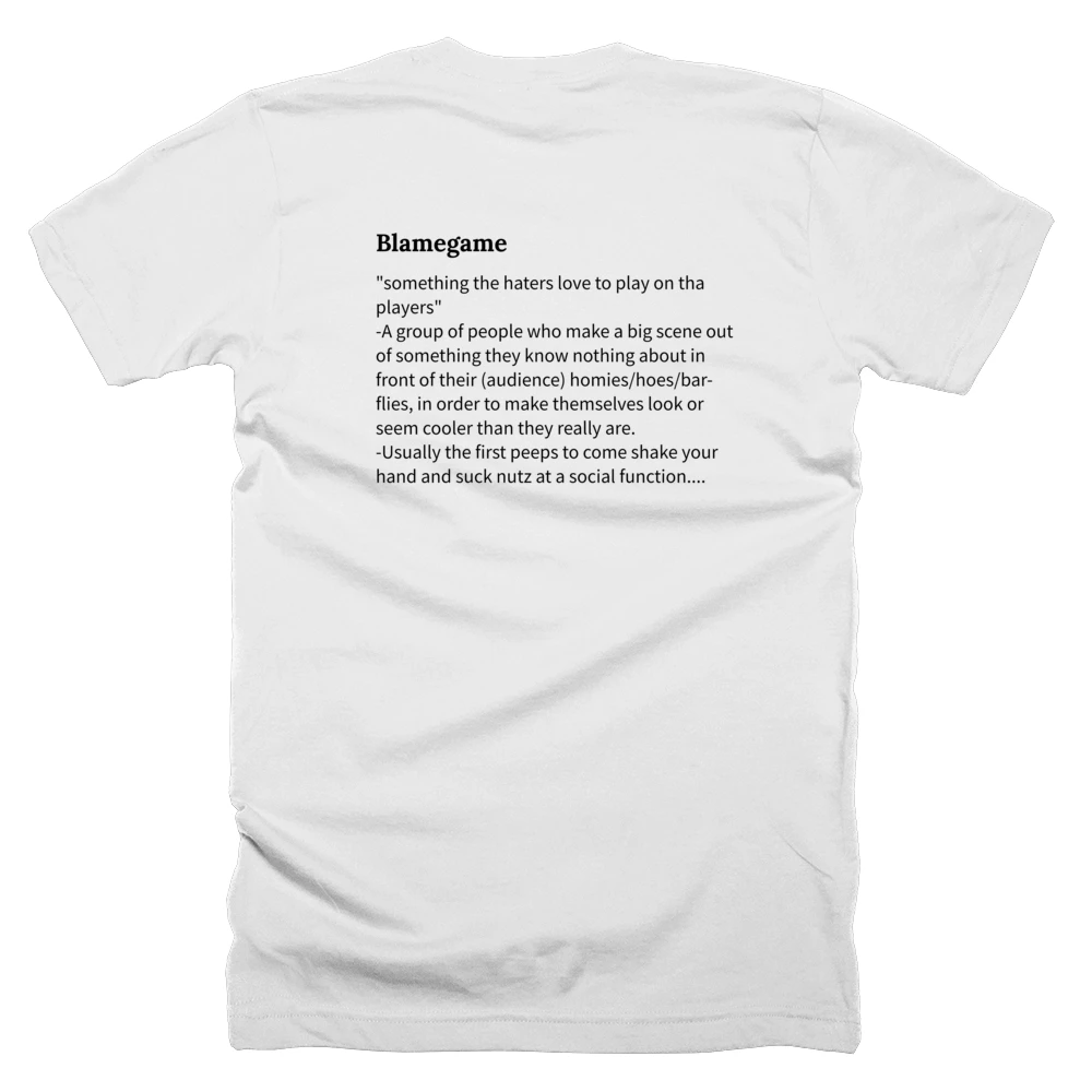 T-shirt with a definition of 'Blamegame' printed on the back