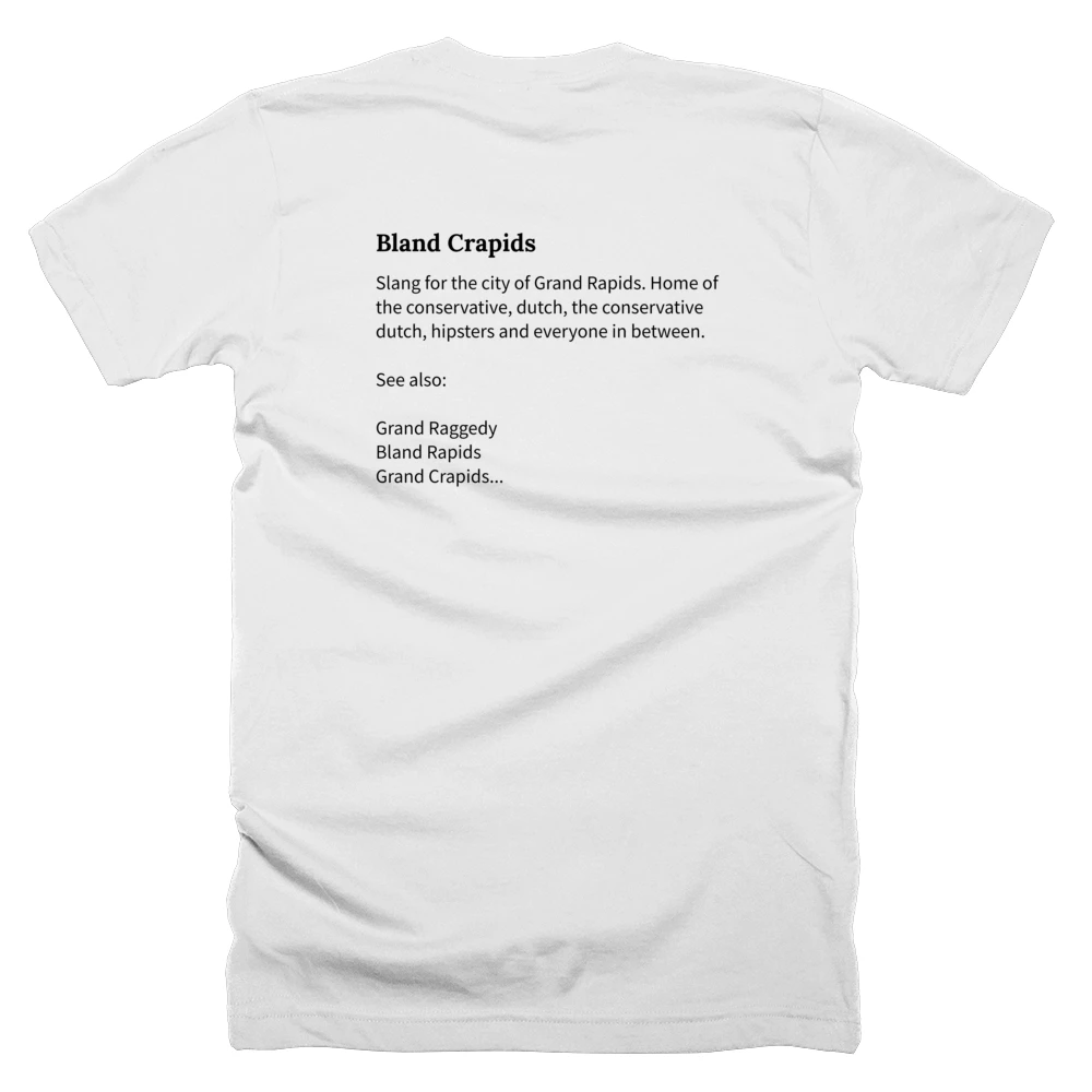 T-shirt with a definition of 'Bland Crapids' printed on the back