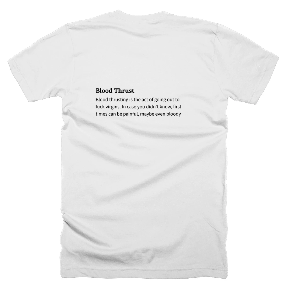 T-shirt with a definition of 'Blood Thrust' printed on the back