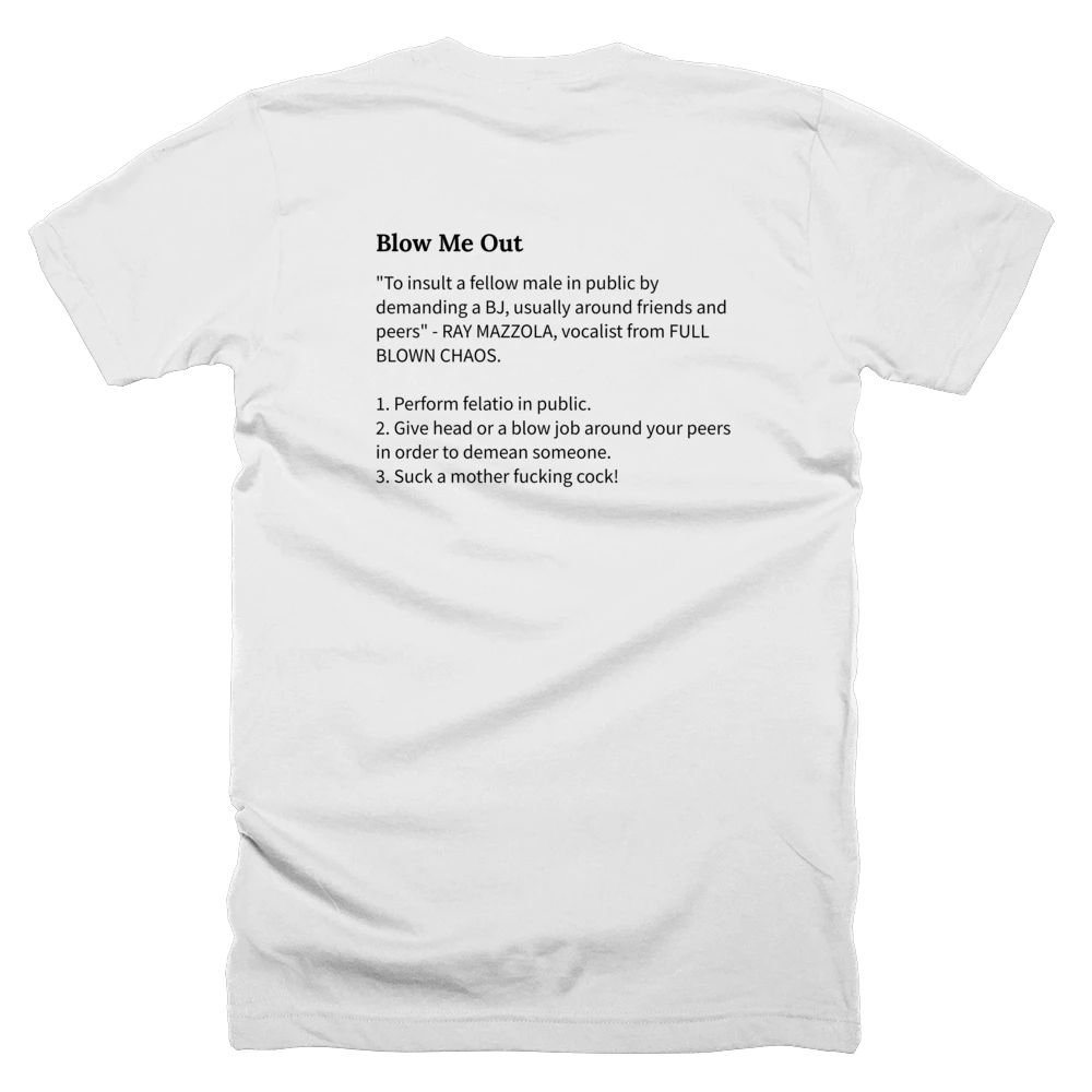 T-shirt with a definition of 'Blow Me Out' printed on the back