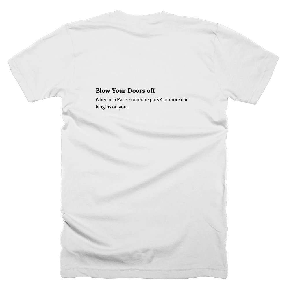 T-shirt with a definition of 'Blow Your Doors off' printed on the back
