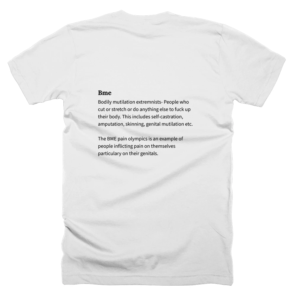 T-shirt with a definition of 'Bme' printed on the back