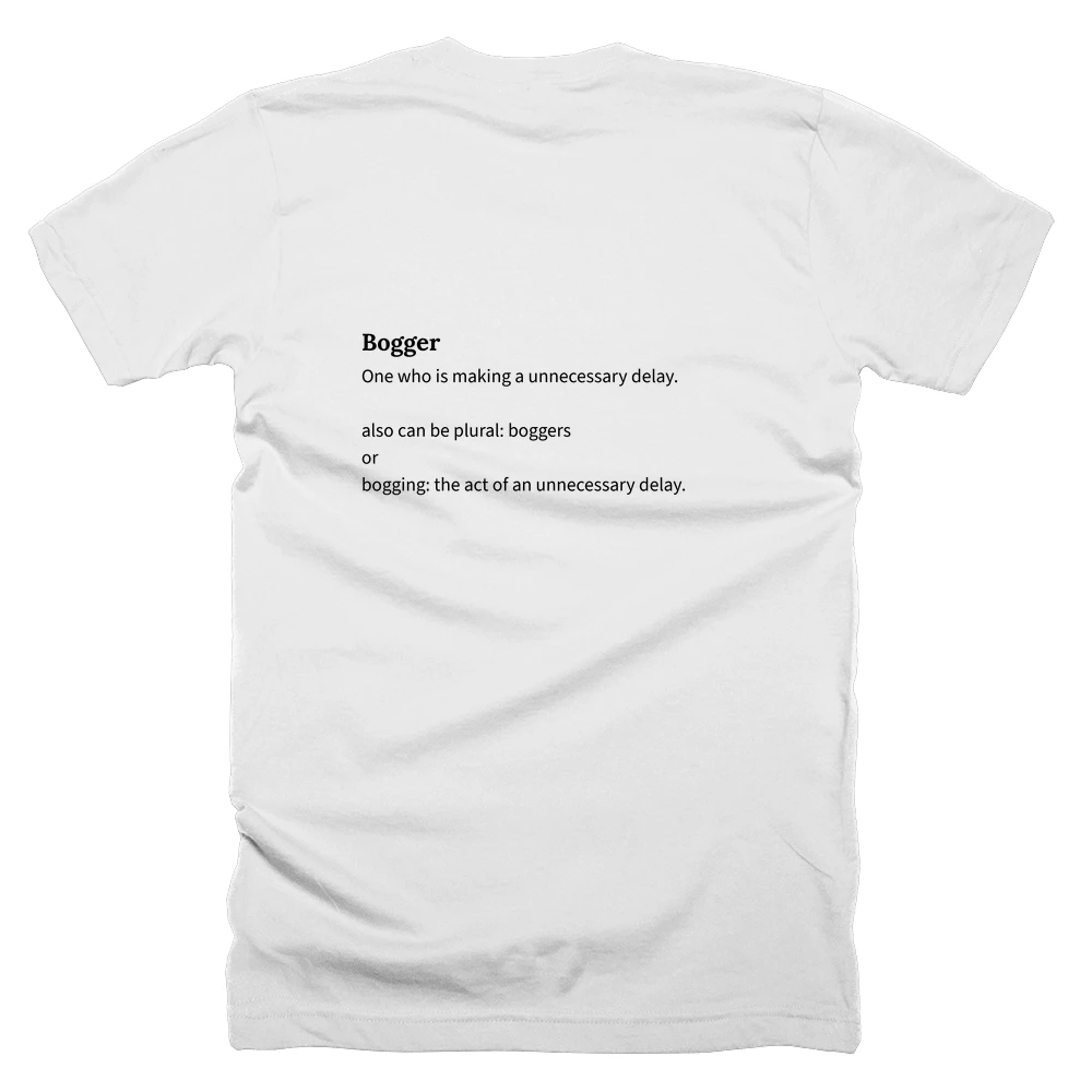 T-shirt with a definition of 'Bogger' printed on the back