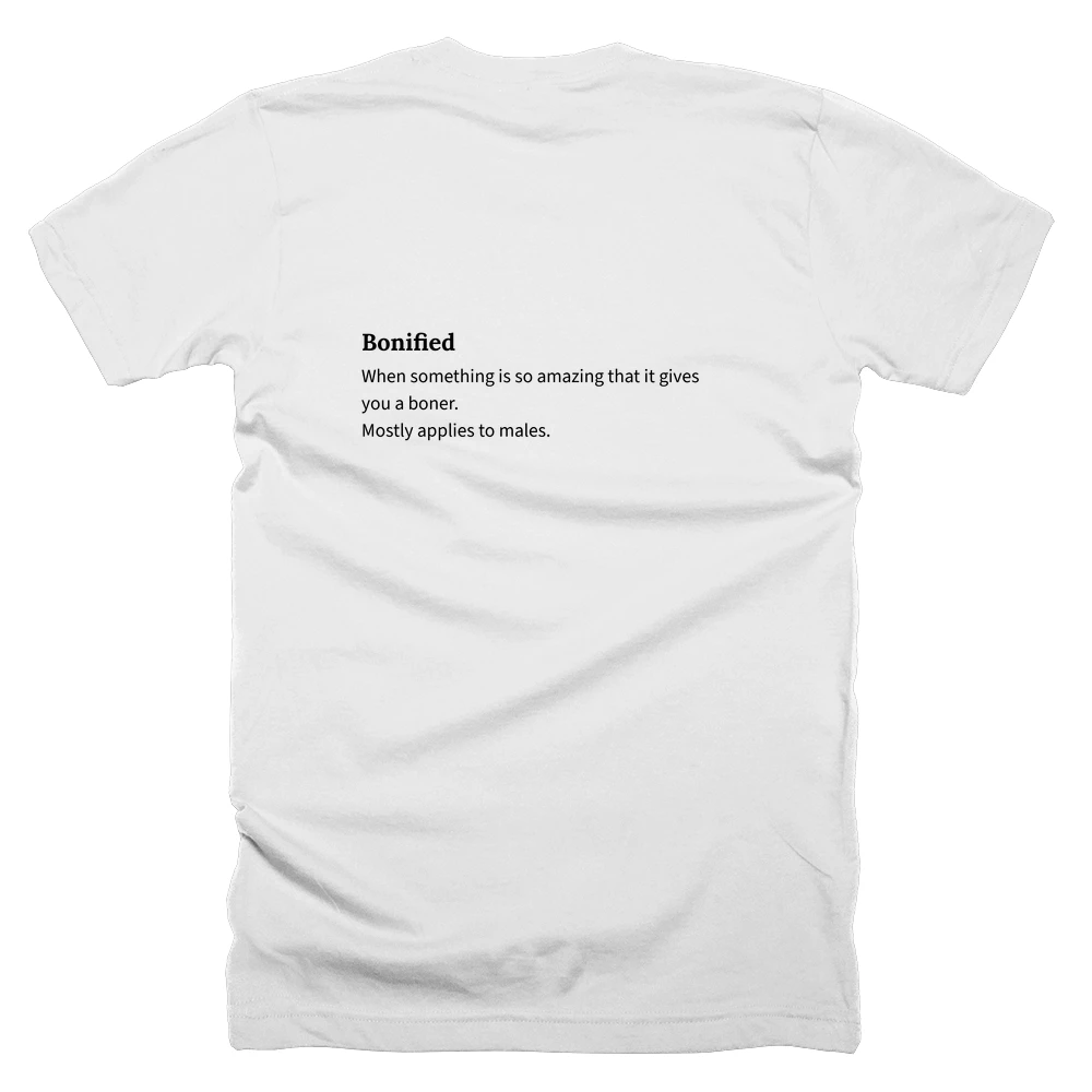 T-shirt with a definition of 'Bonified' printed on the back