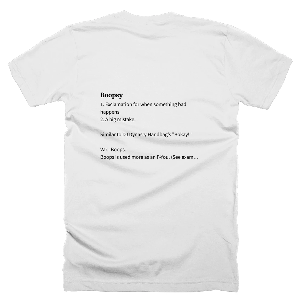 T-shirt with a definition of 'Boopsy' printed on the back