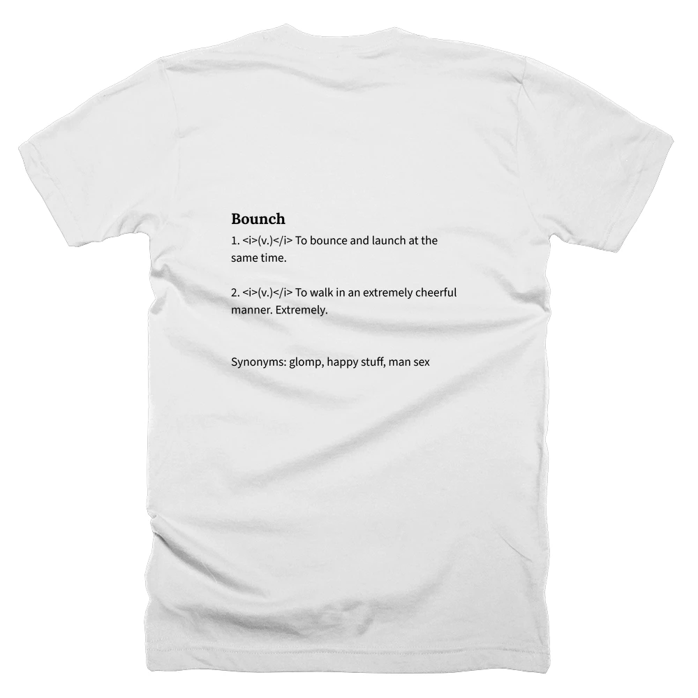 T-shirt with a definition of 'Bounch' printed on the back