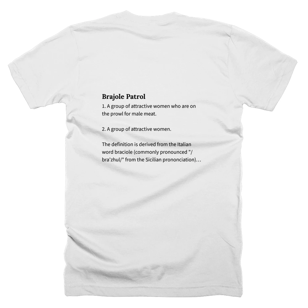 T-shirt with a definition of 'Brajole Patrol' printed on the back