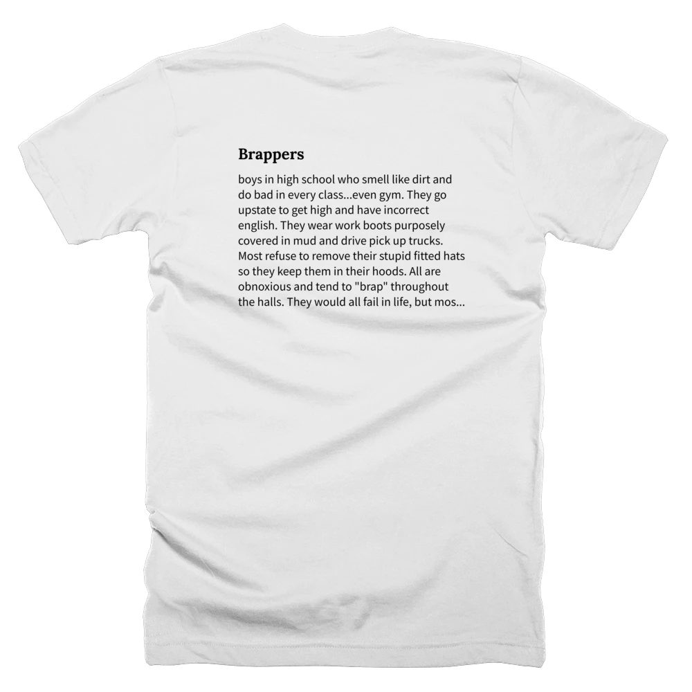 T-shirt with a definition of 'Brappers' printed on the back