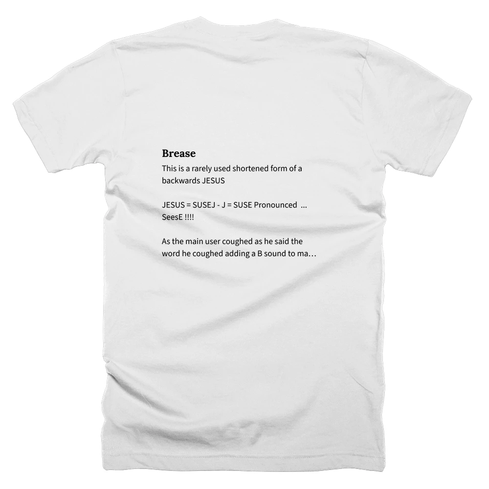 T-shirt with a definition of 'Brease' printed on the back