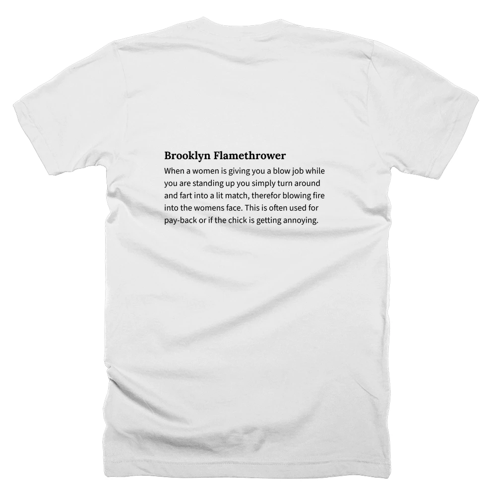 T-shirt with a definition of 'Brooklyn Flamethrower' printed on the back