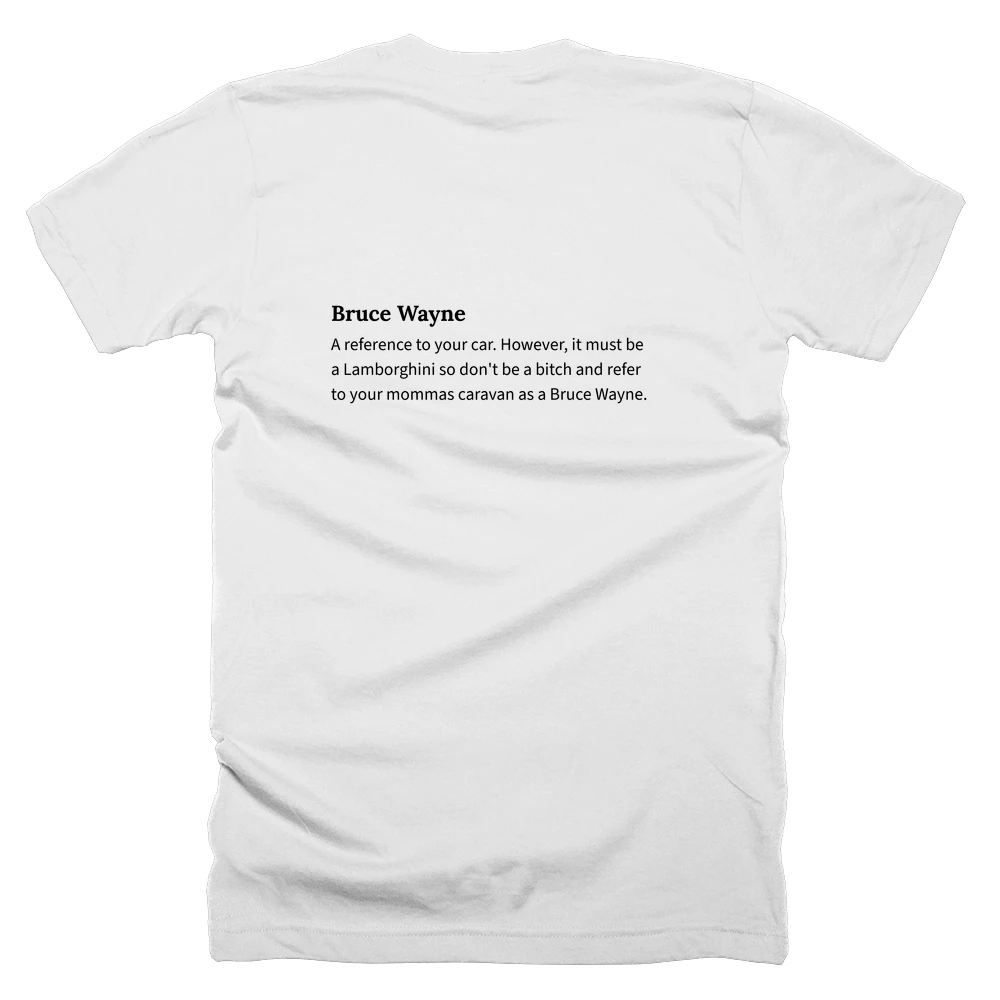 T-shirt with a definition of 'Bruce Wayne' printed on the back