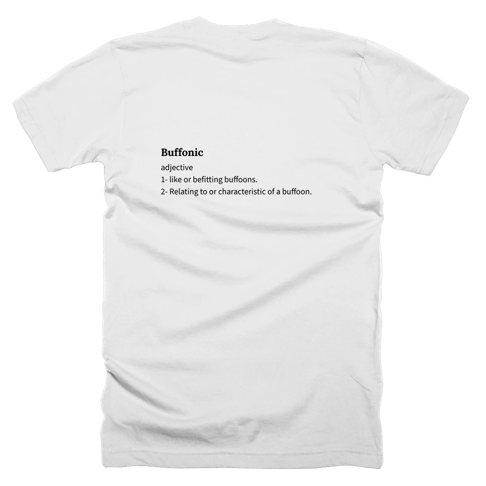 T-shirt with a definition of 'Buffonic' printed on the back