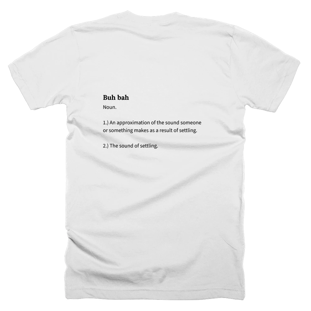 T-shirt with a definition of 'Buh bah' printed on the back