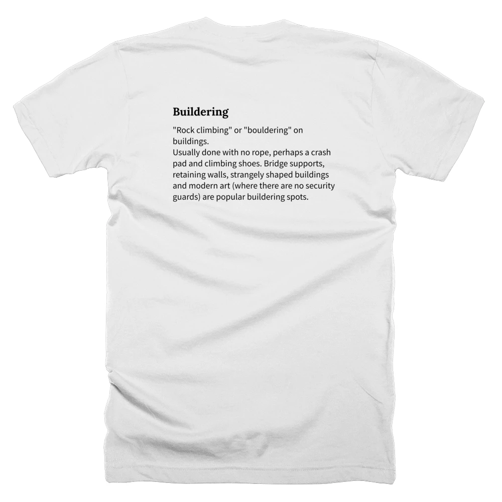 T-shirt with a definition of 'Buildering' printed on the back