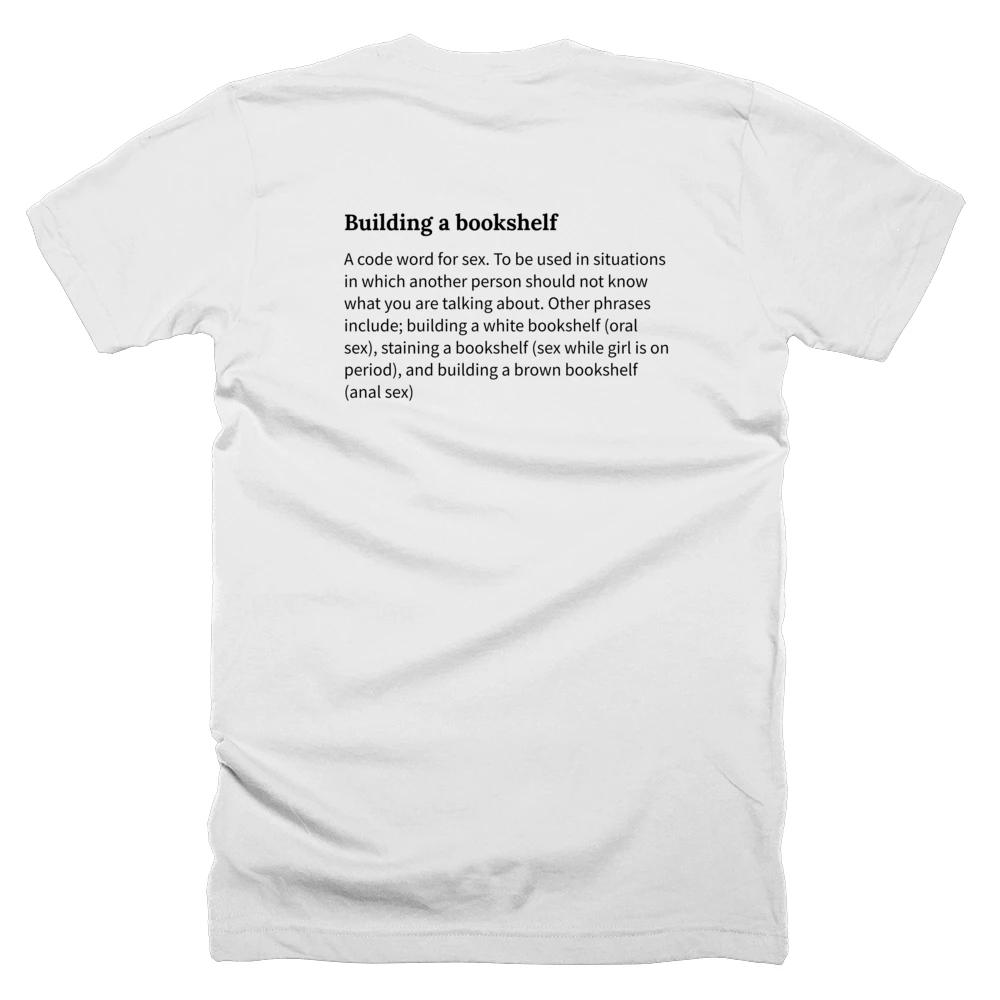 T-shirt with a definition of 'Building a bookshelf' printed on the back