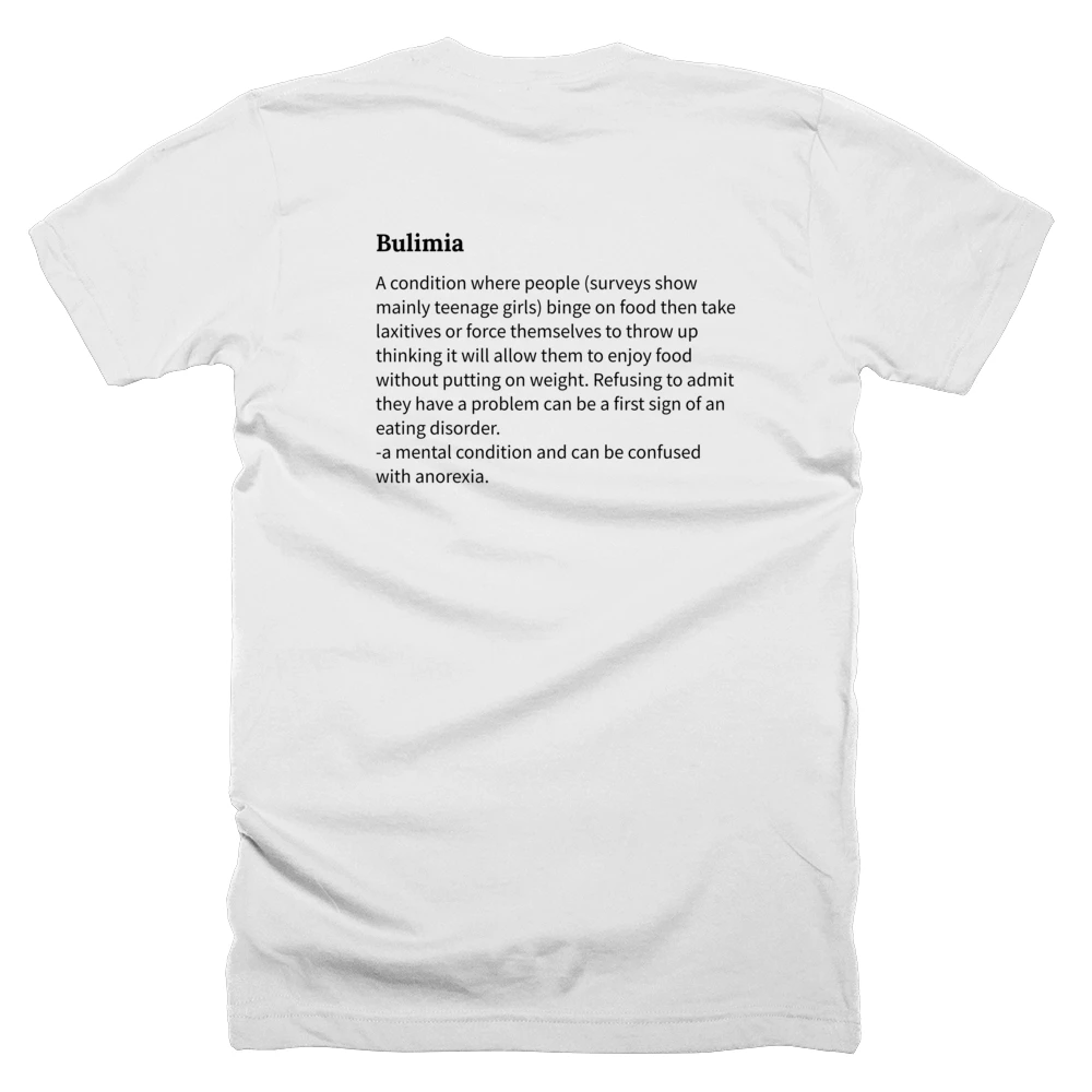 T-shirt with a definition of 'Bulimia' printed on the back