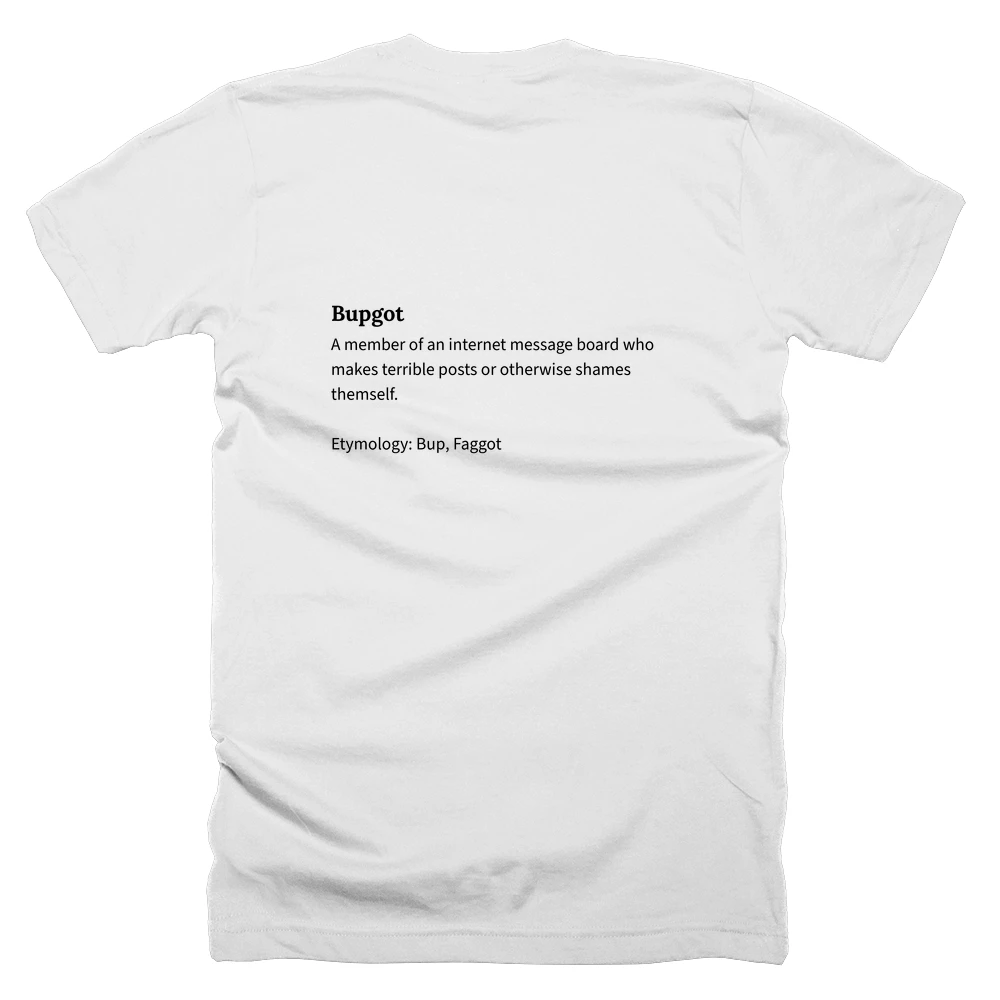 T-shirt with a definition of 'Bupgot' printed on the back