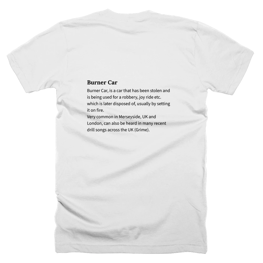 T-shirt with a definition of 'Burner Car' printed on the back