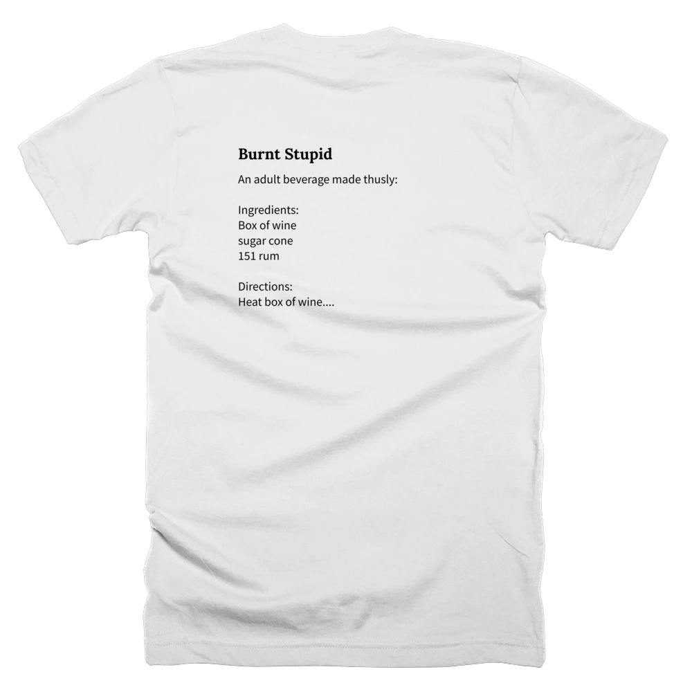 T-shirt with a definition of 'Burnt Stupid' printed on the back