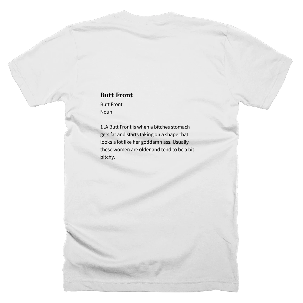 T-shirt with a definition of 'Butt Front' printed on the back